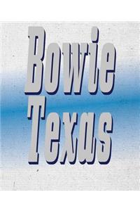 Bowie Texas