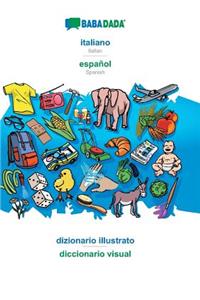 Babadada, Italiano - Español, Dizionario Illustrato - Diccionario Visual