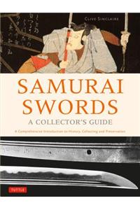 Samurai Swords - A Collector's Guide