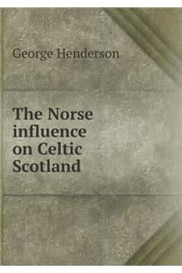 The Norse Influence on Celtic Scotland