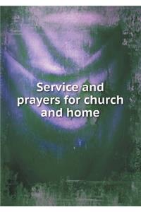 Service and Prayers for Church and Home