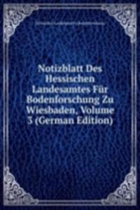 Notizblatt Des Hessischen Landesamtes Fur Bodenforschung Zu Wiesbaden, Volume 3 (German Edition)