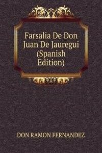 Farsalia De Don Juan De Jauregui (Spanish Edition)