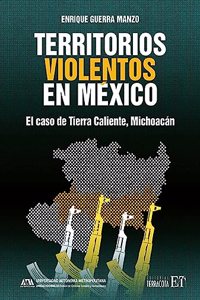 Territorios Violentos En México