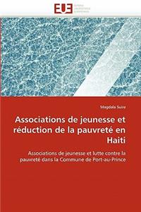 Associations de Jeunesse Et Réduction de la Pauvreté En Haiti