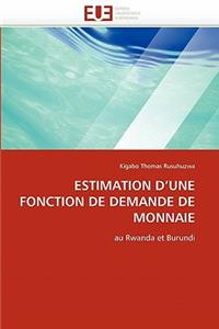 Estimation d''une Fonction de Demande de Monnaie