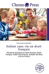 Enfant Sans Vie En Droit Fran Ais