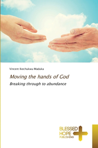Moving the hands of God