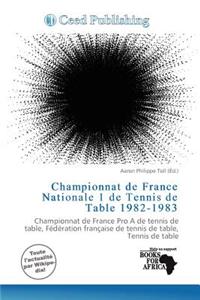 Championnat de France Nationale 1 de Tennis de Table 1982-1983