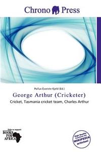 George Arthur (Cricketer)