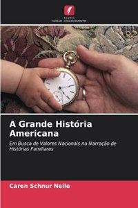 A Grande História Americana