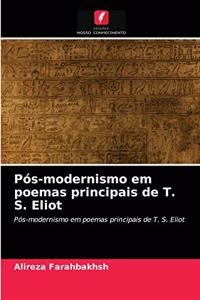 Pós-modernismo em poemas principais de T. S. Eliot