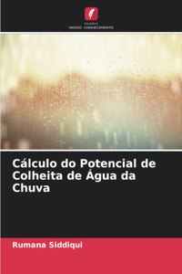 Cálculo do Potencial de Colheita de Água da Chuva