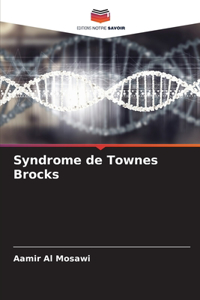 Syndrome de Townes Brocks