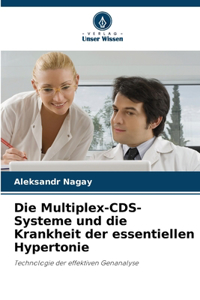 Multiplex-CDS-Systeme und die Krankheit der essentiellen Hypertonie