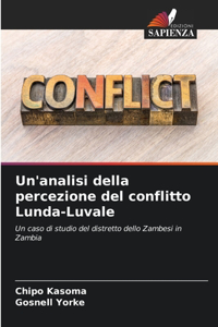 Un'analisi della percezione del conflitto Lunda-Luvale