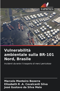 Vulnerabilità ambientale sulla BR-101 Nord, Brasile