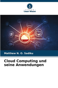 Cloud Computing und seine Anwendungen