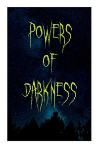 Powers of Darkness