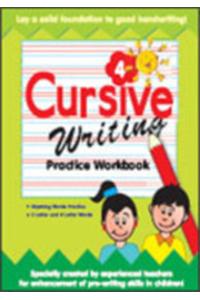 Cursive Writing - 4: Practice Workbook