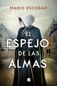 Espejo de Las Almas / A Mirror Into the Souls