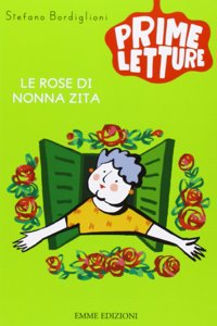 Le rose di nonna Zita