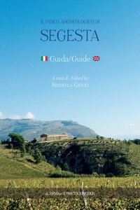 Il Parco Archeologico Di Segesta