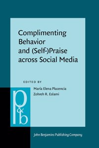 Complimenting Behavior and (Self-)Praise across Social Media