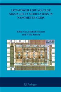 Low-Power Low-Voltage Sigma-Delta Modulators in Nanometer CMOS