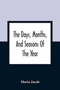 Days, Months, And Seasons Of The Year