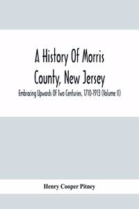 History Of Morris County, New Jersey