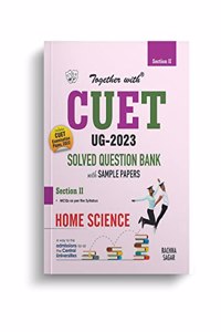 Together With NTA CUET (UG) Home Science Solved Question Bank 2023 (Entrance Exam Book)