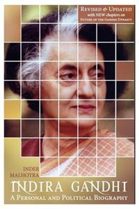 Indira Gandhi : A Personal and Political Biography