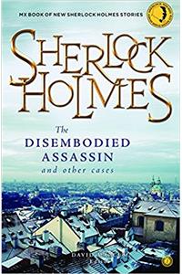 The Sherlock Holmes: The Disembodied