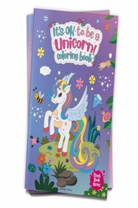 It's Ok to Be a Unicorn Coloring Book