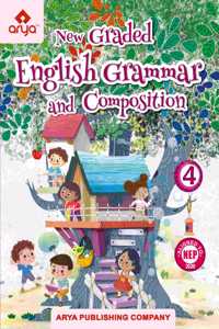 Arya New Graded English Grammar and Composition Class 4