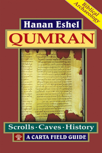 Qumran: A Carta Field Guide