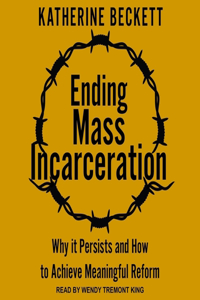 Ending Mass Incarceration