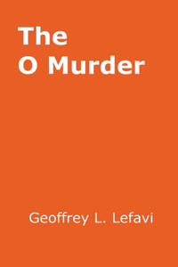 O Murder