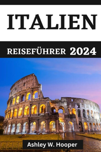 Italien Reiseführer 2024