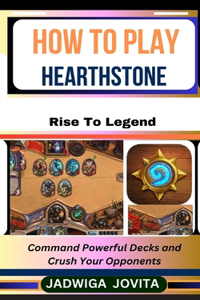 How to Play Hearthstone