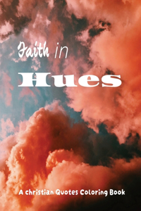 Faith In Hues