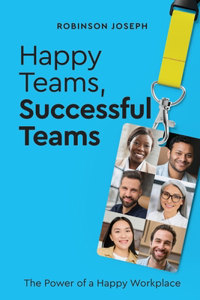 Happy Teams, Successful Teams