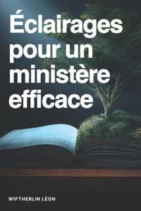 Éclairages pour un ministère efficace