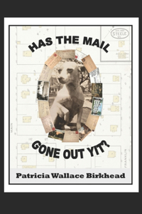 Has the Mail Gone Out Yit?