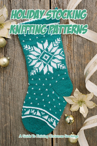 Holiday Stocking Knitting Patterns