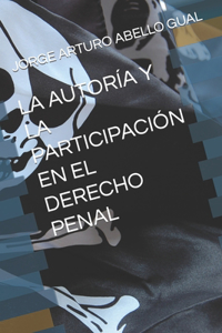 La Autoría Y La Participación En El Derecho Penal