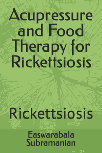 Acupressure and Food Therapy for Rickettsiosis