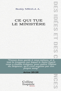 Ce qui tue le ministère
