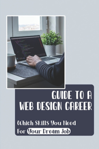 Guide To A Web Design Career